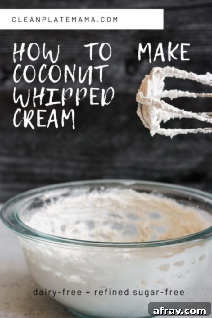 How to make coconut whipped cream pin graphic featuring a bowl of whipped cream and ingredient cans.